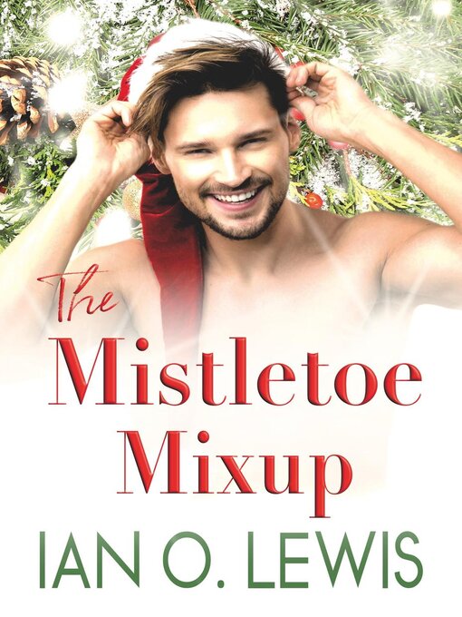 Title details for The Mistletoe Mixup by Ian O. Lewis - Available